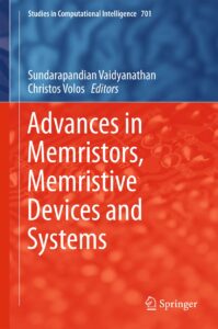 book cover of Advances in Memristors, Memristive Devices and Systems (2017)