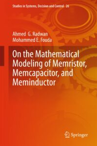 book cover of On the Mathematical Modeling of Memristor, Memcapacitor, and Meminductor (2015)