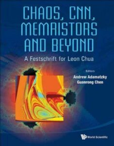book cover of Chaos, CNN, Memristors and Beyond: A Festschrift for Leon Chua (2013)